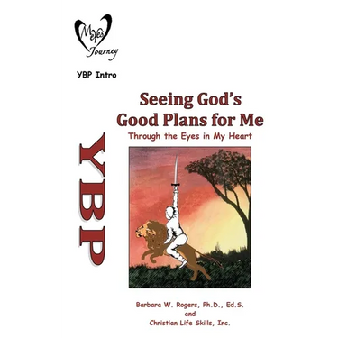 Seeing God's Good Plans for Me: Through the Eyes in My Heart
