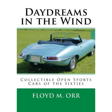 Daydreams in the Wind: Collectible Open Sports Cars of the Sixties