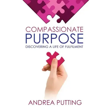 Compassionate Purpose: Discovering a Life of Fulfilment