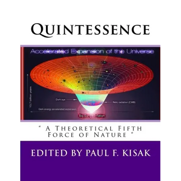 Quintessence: " A Theoretical Fifth Force of Nature "
