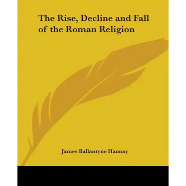 The Rise, Decline and Fall of the Roman Religion