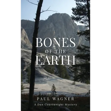 Bones of the Earth: A Dan Courtwright Mystery