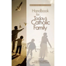 Handbook for Today's Catholic Family
