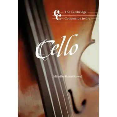 The Cambridge Companion to the Cello