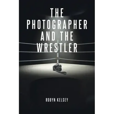 The Photographer and the Wrestler