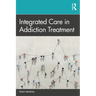 Integrated Care in Addiction Treatment