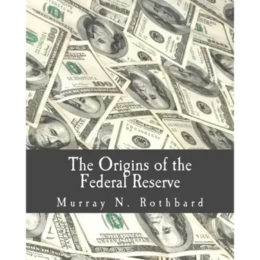 The Origins of the Federal Reserve (Large Print Edition)