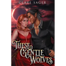 These Gentle Wolves