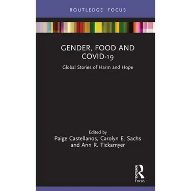 Gender, Food and Covid-19: Global Stories of Harm and Hope