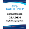 Kweller Prep Common Core Grade 4 English Language Arts: 4th Grade Ela Workbook and 2 Practice Tests: Grade 4 Common Core Ela Practice