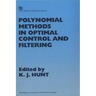 Polynomial Methods in Optimal Control and Filtering