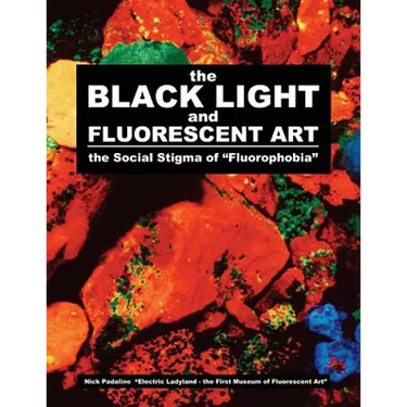 The BLACK LIGHT and Fluorescent Art: the Social Stigma of "Fluorophobia"