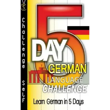5-Day German Language Challenge: Learn German In 5 Days