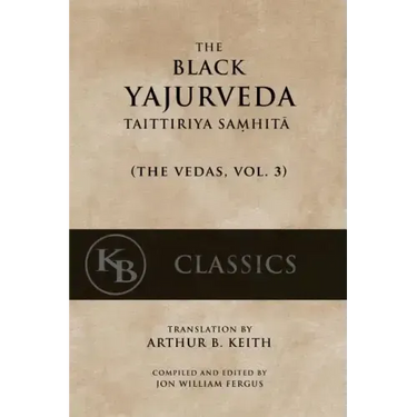 The Black Yajurveda: Taittiriya Samhita