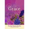 Blooming Grace: 31 Devotions to Blooming Grace with The Only Jesus