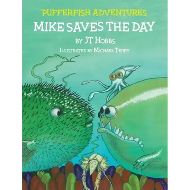 Mike Saves the Day: Pufferfish Adventures