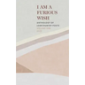 I Am a Furious Wish: Anthology of Lowcountry Poets, Volume 1