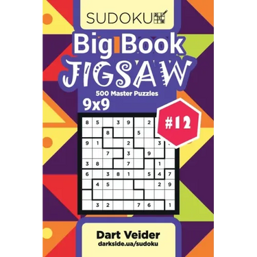 Big Book Sudoku Jigsaw - 500 Master Puzzles 9x9 (Volume 12)