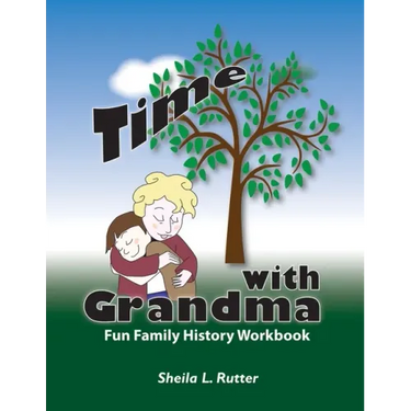 Time with Grandma: Fun Family History Workbook