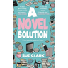 A Novel Solution: Tragedy and comedy clash in this hilarious summer read