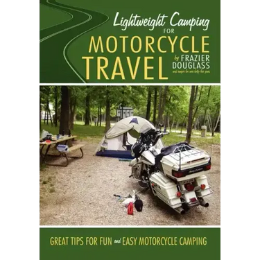 Lightweight Camping for Motorcycle Travel