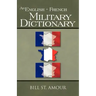 An English - French Military Dictionary