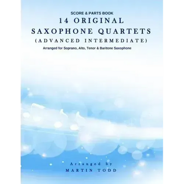 14 Original Saxophone Quartets (Advanced Intermediate): Score & Parts Book