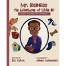 Mr. Business: The Adventures of Little BK: Book 1: The First Day of School