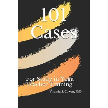 101 Cases for Study in Yoga Teacher Training