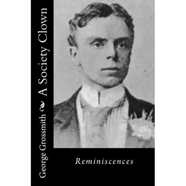 A Society Clown: Reminiscences