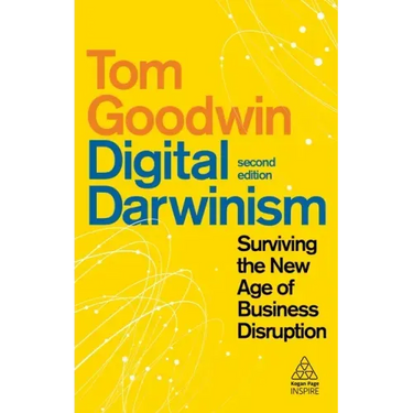 Digital Darwinism: Surviving the New Age of Business Disruption