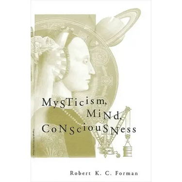 Mysticism, Mind, Consciousness