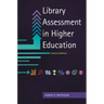 Library Assessment in Higher Education