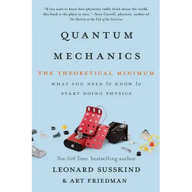 Quantum Mechanics: The Theoretical Minimum