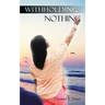 Withholding Nothing
