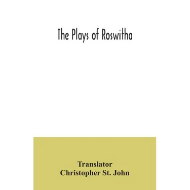 The plays of Roswitha