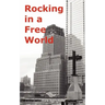 Rocking in a Free World