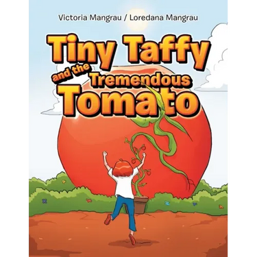 Tiny Taffy and the Tremendous Tomato