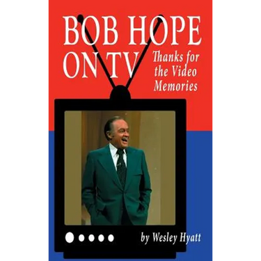 Bob Hope on TV: Thanks for the Video Memories (hardback)