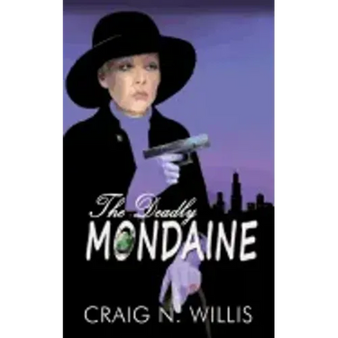 The Deadly Mondaine