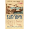 The Frozen Water Trade