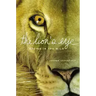 The Lion's Eye: Seeing in the Wild