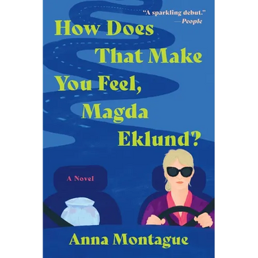 How Does That Make You Feel, Magda Eklund?