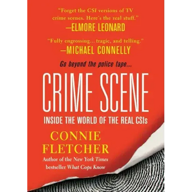 Crime Scene: Inside the World of the Real CSIS
