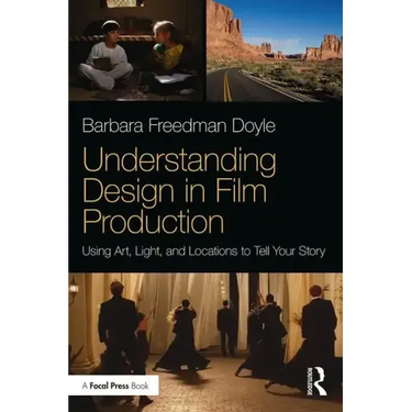 Understanding Design in Film Production: Using Art, Light & Locations to Tell Your Story