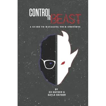 Control The Beast: A Comprehensive Look at Managing Your Emotions