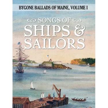 Songs of Ships & Sailors