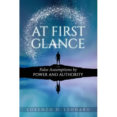 At First Glance: False Assumptions by Power and Authority
