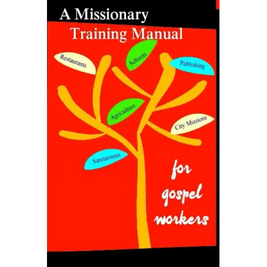 A Missionary Training Manual for Gospel workers