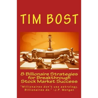 8 Billionaire Strategies for Breakthrough Stock Market Success